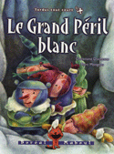 Grand péril blanc (Le)